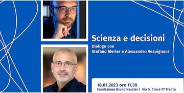 Scienza e decisioni, dialogo con Stefano Merler e Alessandro Vespignani